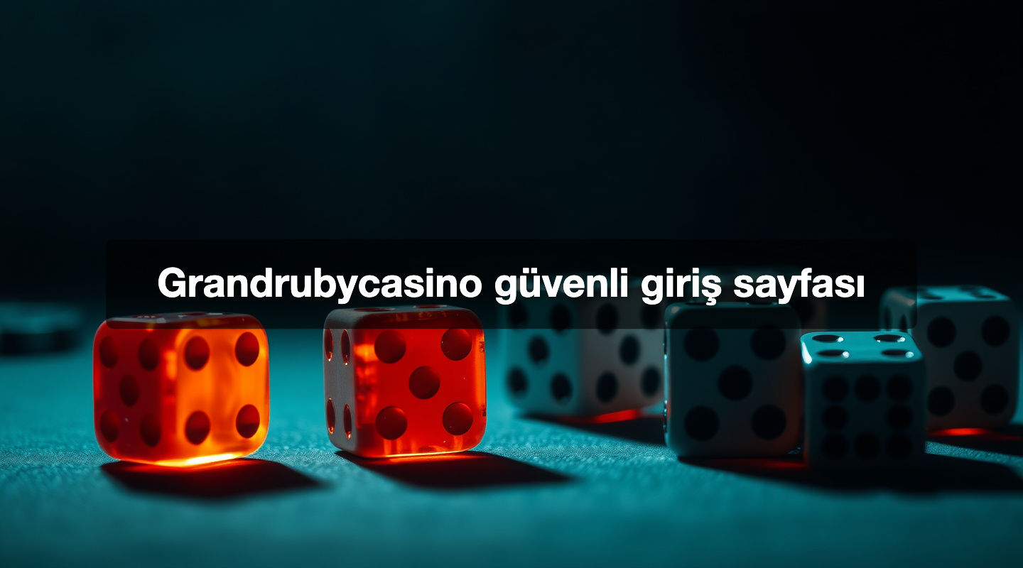 Grandrubycasino güvenli giriş sayfası